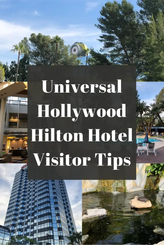 universal hollywood hilton hotel visitor tips pin