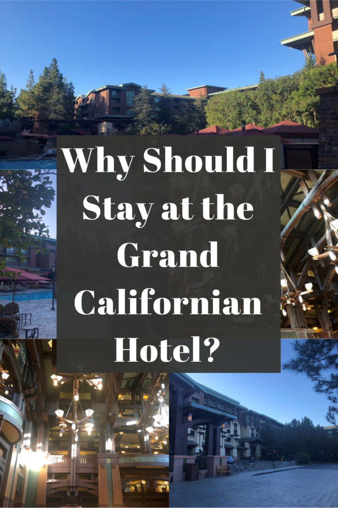 why should i stay at the grand californian hotel pin